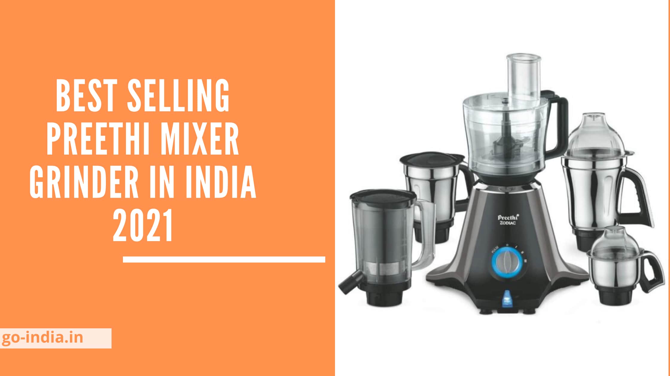 Best Selling Preethi Mixer Grinder in India