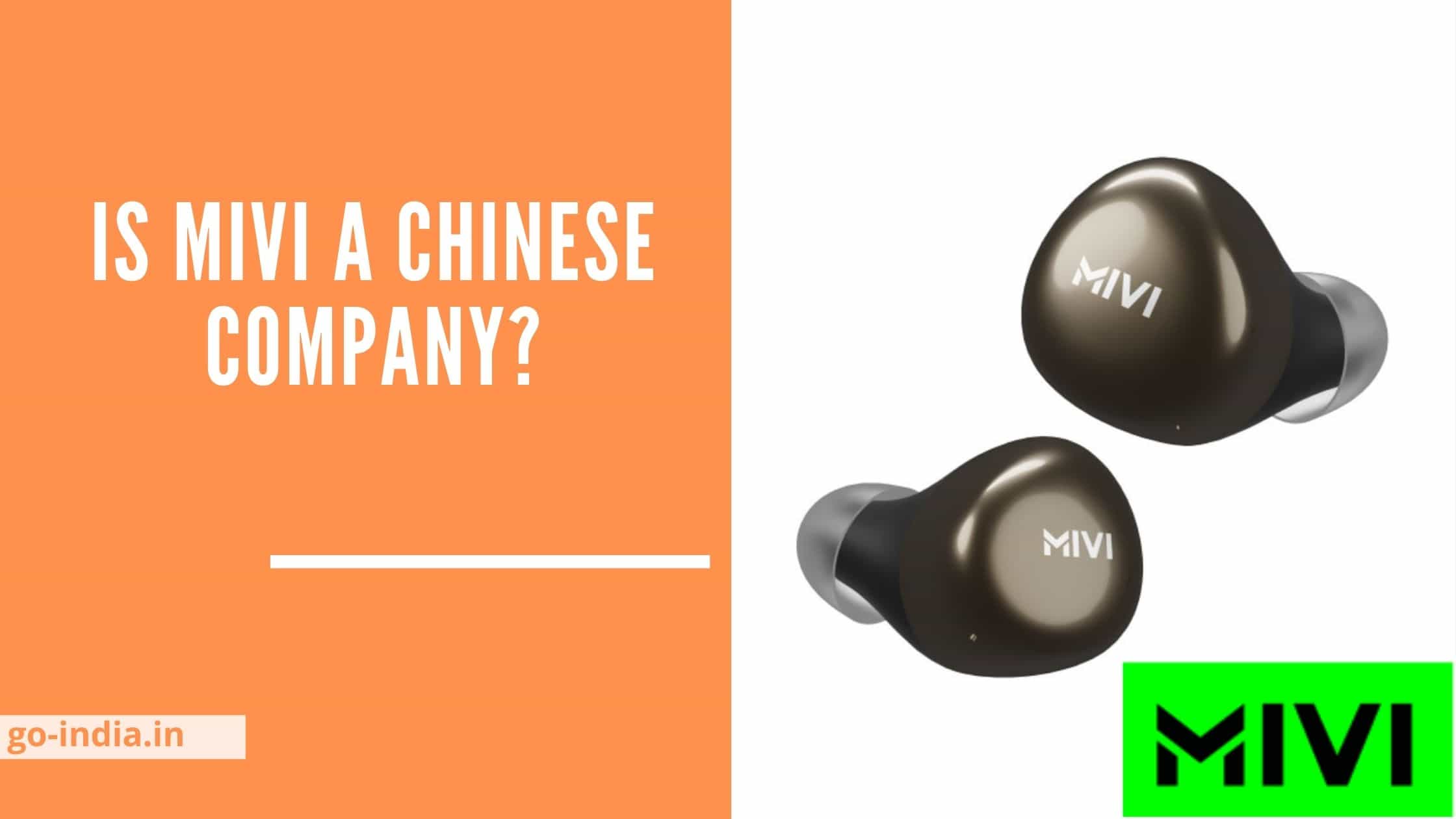 Is Mivi a Chinese Company