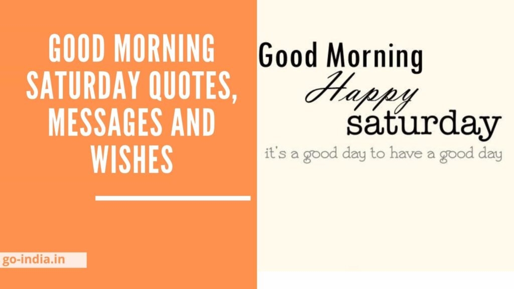 Good Morning Saturday Quotes, Messages and Wishes