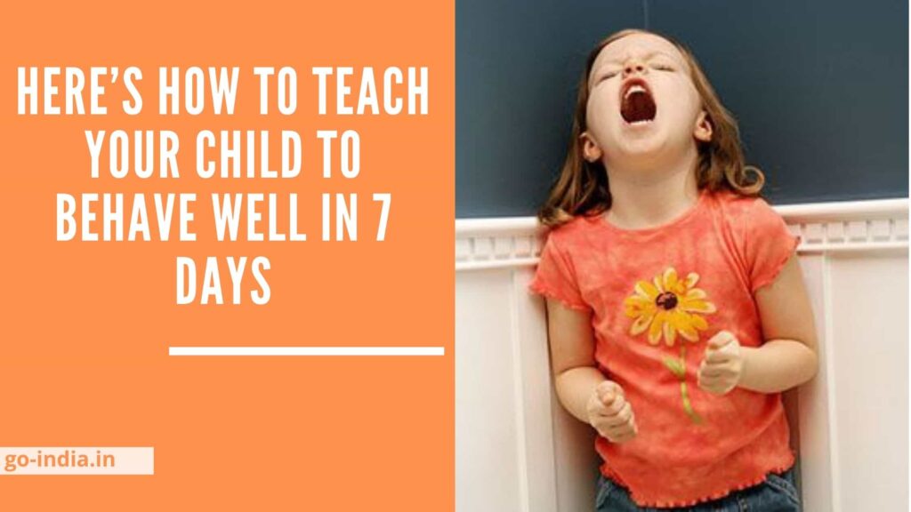 Here’s how to teach your child to behave well