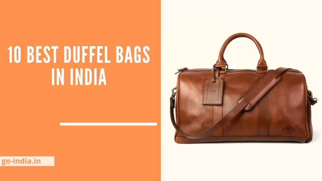 10 Best Duffel Bags in India