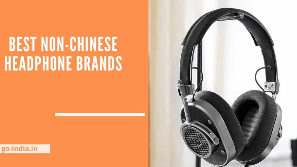 Best Non-Chinese Headphone Brands