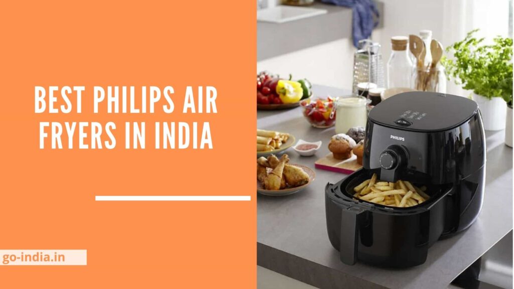 Best Philips Air Fryers in India