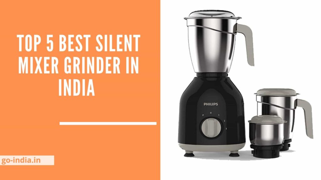 Best Silent Mixer Grinder in India