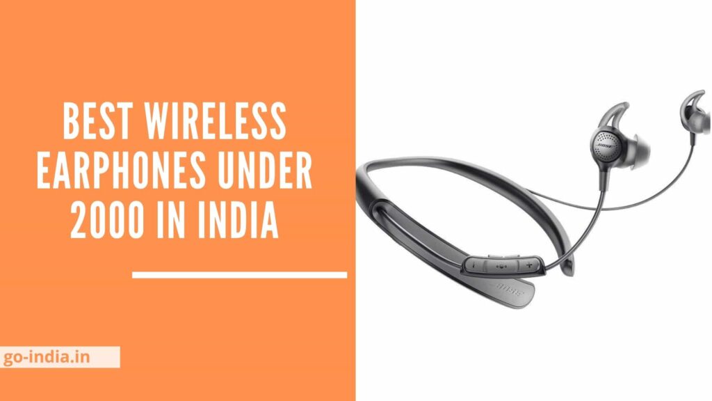Best Wireless Earphones Under 2000 in India