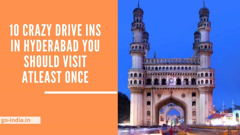 10 Crazy Drive Ins in Hyderabad you should visit atleast once