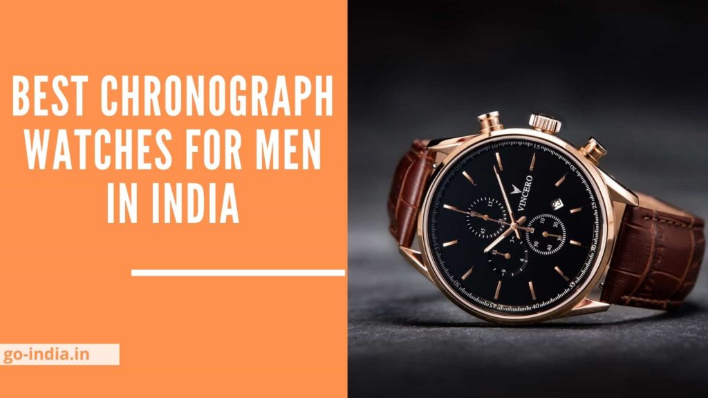 Best Chronograph Watches for Men in India
