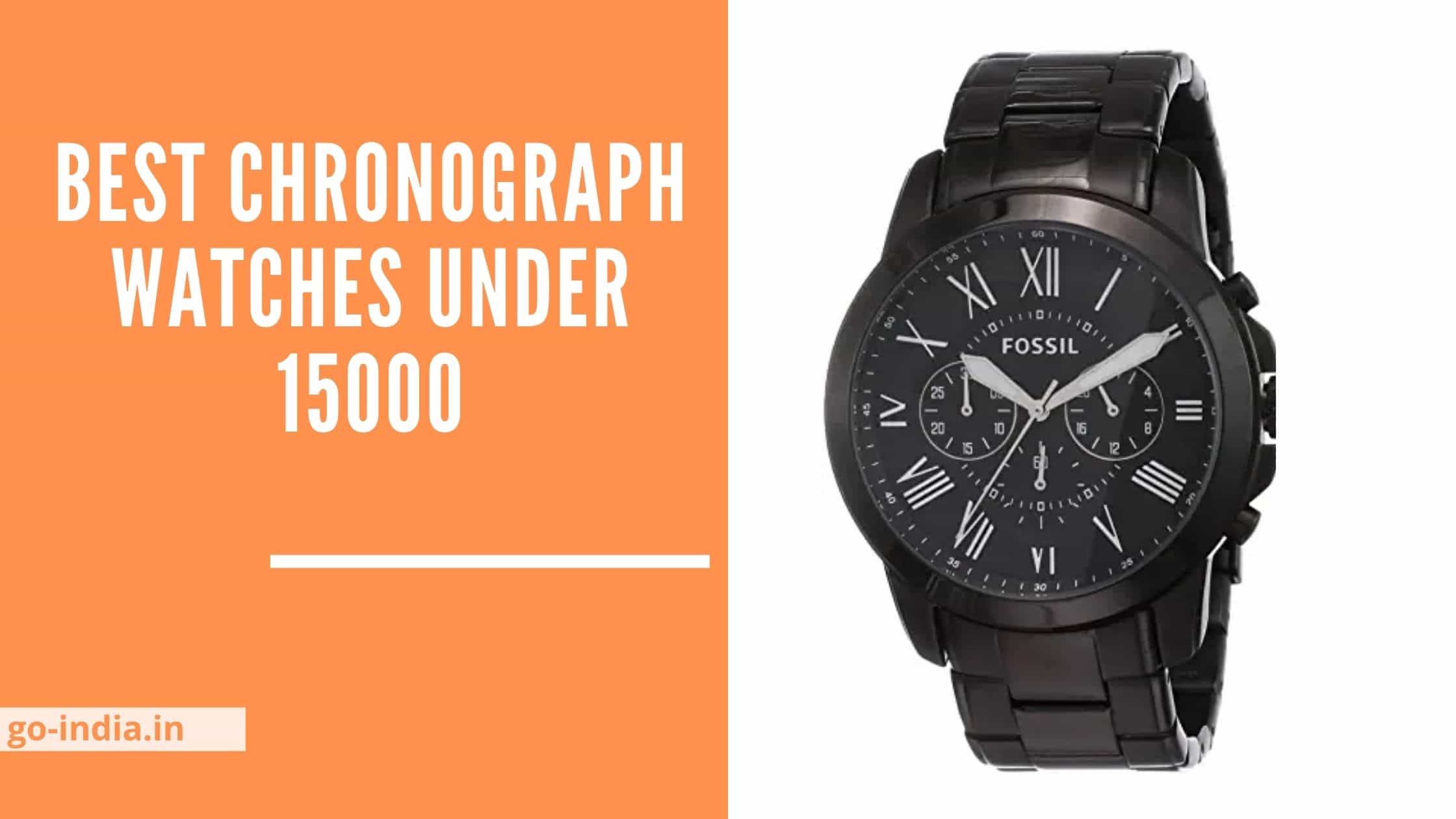 Top 10 Best Chronograph Watches Under 15000 in India 2022