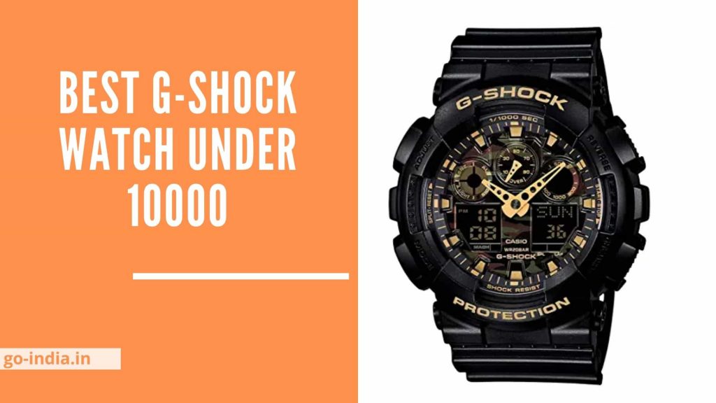 Best G-Shock Watch Under 10000