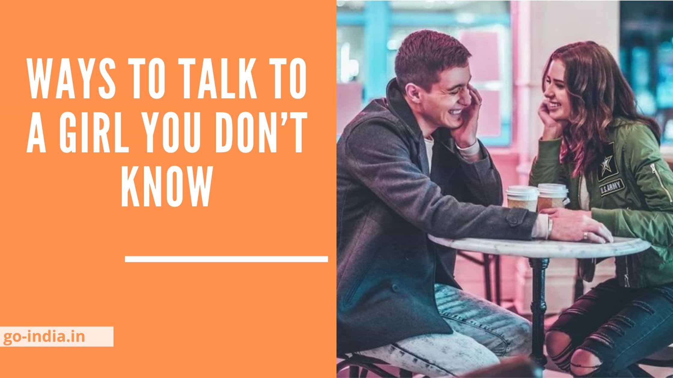 11 Ways to Talk to a Girl You Don’t Know