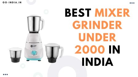 12 Best Mixer Grinder Under 2000 in India 2023